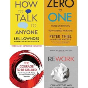 HOW TO TALK TO ANYONE + Zero To One + Courage To Be Disliked+ Rework