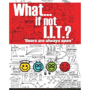 What ?If Not I.I.T.?